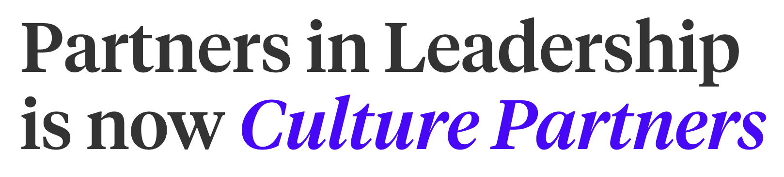 Parnters In Leadership is now Culture Partners